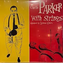 Charlie Parker With Strings